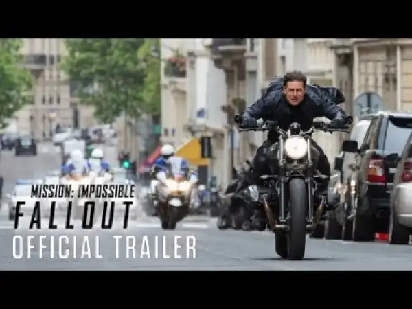 Video: Mission: Impossible - Fallout (2018) - Official Trailer
